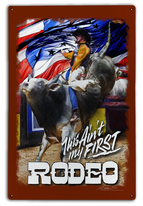 This Ain't My First Rodeo Art Rendering - Prints54.com